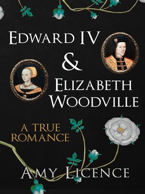 cover image of Edward IV & Elizabeth Woodville